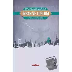 Mevlana’nın Gözüyle İnsan ve Toplum