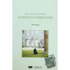 Mevlana’nın Işığında Ramazan Sohbetleri