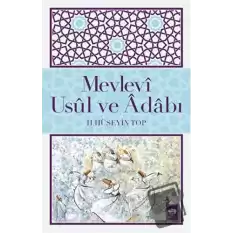 Mevlevi Usul ve Adabı