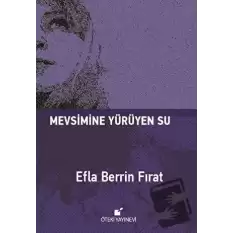 Mevsimine Yürüyen Su (Ciltli)