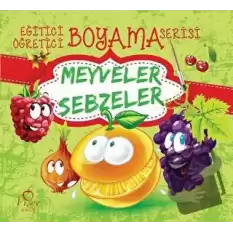 Meyveler Sebzeler - Eğitici Öğretici Boyama Serisi