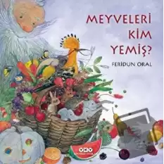 Meyveleri Kim Yemiş?