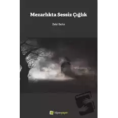 Mezarlıkta Sessiz Çığlık