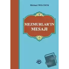 Mezmurlar’ın Mesajı