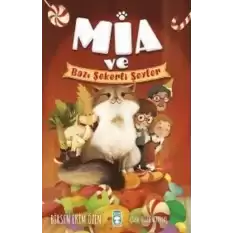 Mia ve Bazı Şekerli Şeyler