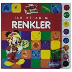 Mickey ve Çılgın Yarışçılar - İlk Kitabım Renkler