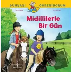 Midillilerle Bir Gün Dünyayı Öğreniyorum