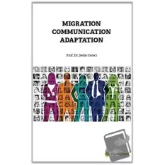 Migration Communication Adaptation