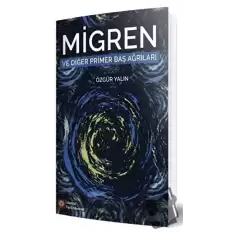 Migren ve Diğer Primer Baş Ağrıları