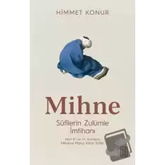 Mihne Sufilerin Zulümle İmtihanı