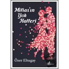 Miliasın Yok Halleri