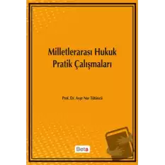 Milletlerarası Hukuk Pratik Çalışmaları