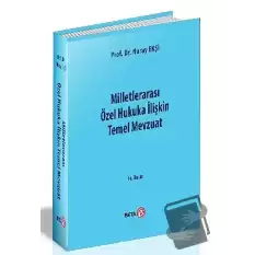 Milletlerarası Özel Hukuka İlişkin Temel Mevzuat (Ciltli)