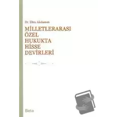 Milletlerarası Özel Hukukta Hisse Devirleri