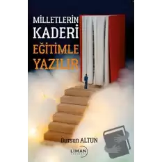 Milletlerin Kaderi Eğitimle Yazılır