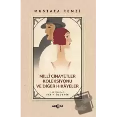 Milli Cinayetler Koleksiyonu ve Diğer Hikayeler