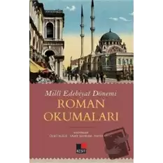 Milli Edebiyat Dönemi Roman Okumaları