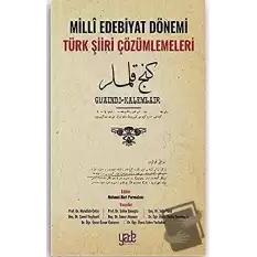 Milli Edebiyat Dönemi Türk Şiiri Çözümlemeleri