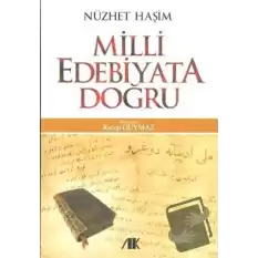 Milli Edebiyata Doğru