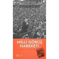 Milli Görüş Hareketi - Siyasal ve Toplumsal Dönüşümler