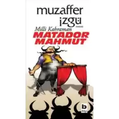 Milli Kahraman Matador Mahmut