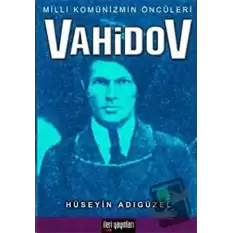 Milli Komünizmin Öncüleri Vahidov