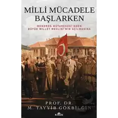 Milli Mücadele Başlarken (Ciltli)