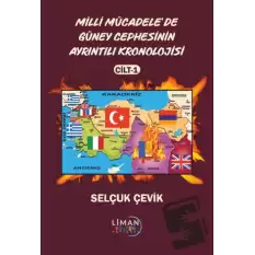 Milli Mücadelede Güney Cephesinin Ayrıntılı Kronolojisi Cilt 1