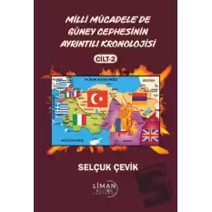 Milli Mücadelede Güney Cephesinin Ayrıntılı Kronolojisi Cilt 2