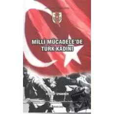 Milli Mücadelede Türk Kadını