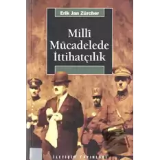 Milli Mücadelede İttihatçılık