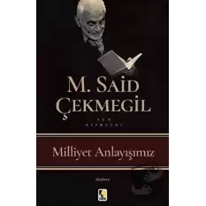 Milliyet Anlayışımız