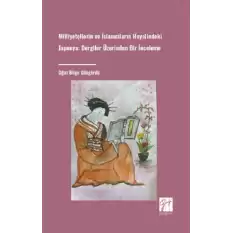 Milliyetçilerin Ve İslamcıların Hayalindeki Japonya Dergiler Üzerinden Bir İnceleme