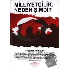 Milliyetçilik: Neden Şimdi?