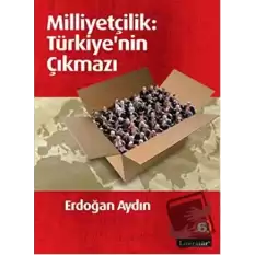 Milliyetçilik: Türkiyenin Çıkmazı