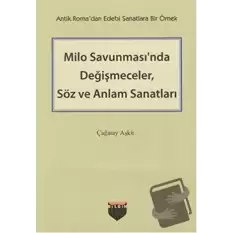 Milo Savunmasında Değişmeceler, Söz ve Anlam Sanatları