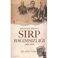 Miloştan Milana Sırp Bağımsızlığı