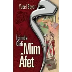 Mim Afet - İçimde Gizli