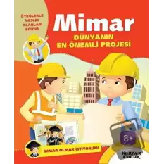 Mimar Dünyanın En Önemli Projesi - Mimar Olmak İstiyorum