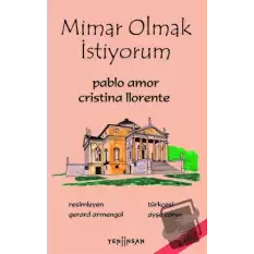 Mimar Olmak İstiyorum