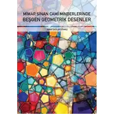 Mimar Sinan Cami Minberlerinde Beşgen Geometrik Desenler