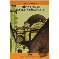 Mimar Sinan Estetik Bir Analiz