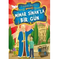 Mimar Sinan’la Bir Gün