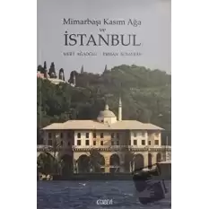 Mimarbaşı Kasım Ağa ve İstanbul