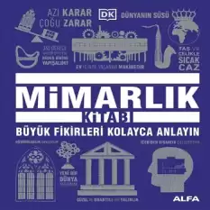 Mimarlık Kitabı Büyük Fikirleri Kolayca Anlayın (Ciltli)