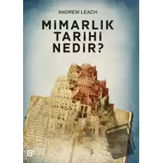 Mimarlık Tarihi Nedir?