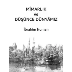 Mimarlık ve Düşünce Dünyamız