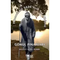 Mimarsinanlı Sade’lerin Yol Hikayesi “Gönül Pınarları”