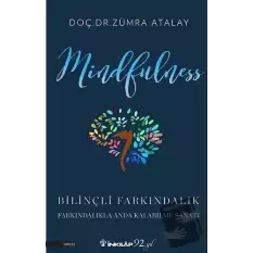 Mindfulness Bilinçli Farkındalık