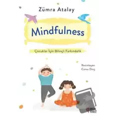 Mindfulness - Çocuklar İçin Bilinçli Farkındalık